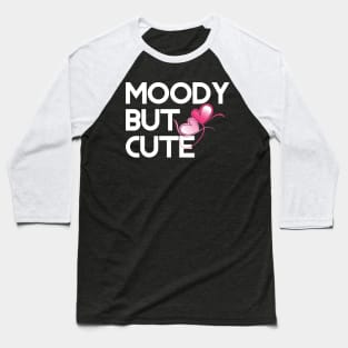 Moody but cute Baseball T-Shirt